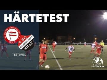 7 Treffer! Tabellenführer unter sich | SV Sparta Lichtenberg – 1. FC Wilmersdorf (Testspiel)