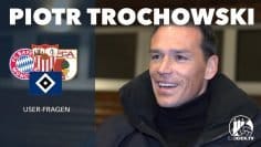 Aston Villa, OL Hamburg, Investitionen: Ex-Nationalspieler Piotr Trochowski beantwortet eure Fragen