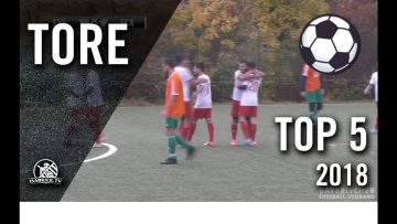 Bayerns beste Buden | Die TOP 5 Tore des Jahres 2018