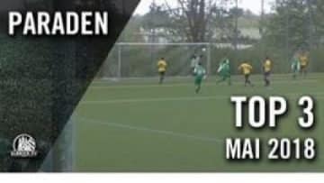 Die Chefs des Strafraums | Die TOP Paraden Mai 2018