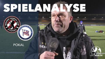 Die Spielanalyse | BFC Dynamo – SV Tasmania Berlin (Viertelfinale, Pokal)