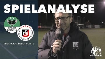 Die Spielanalyse | SV DJK Eintracht Bürstadt – SV Unter-Flockenbach (Viertelfinale, Kreispokal)