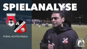 Die Spielanalyse | TuS Osdorf – Altona 93 (Achtelfinale, Pokal)