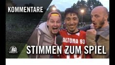 Die Stimmen zum Spiel | Altona 93 – FC Teutonia 05 (34. Spieltag, Oberliga Hamburg)