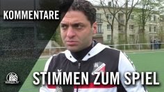 Die Stimmen zum Spiel (Dersimspor – Altona 93, Viertelfinale, Pokal der 1. Herren 2016/2017)