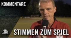 Die Stimmen zum Spiel | DJK Wattenscheid – VfB Hüls (1.Runde, Westfalenpokal)