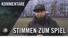 Die Stimmen zum Spiel | FC Brandenburg 03 – SC Staaken II (15. Spieltag, Landesliga, Staffel 1)