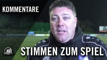 Die Stimmen zum Spiel (FC Union Schafhausen – SC Fortuna Köln, Viertelfinale, Bitburger-Pokal)