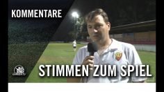 Die Stimmen zum Spiel | FC Unterföhring – SV Heimstetten (1. Runde, Pokal)