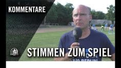 Die Stimmen zum Spiel | FC Viktoria 1889 Berlin – Tennis Borussia Berlin (Testspiel)