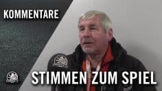 Die Stimmen zum Spiel (FSV Berolina Stralau – SV Blau-Weiss 90 Berlin, Landesliga Staffel 2)