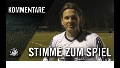Die Stimmen zum Spiel | Spvgg Sterkrade 06/07 – VfB Bottrop 1900 (27. Sp. Bzl Gr. 4)