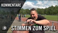 Die Stimmen zum Spiel (SSC Teutonia 99 II – BSV Victoria Friedrichshain, Kreisliga A, Staffel 1)