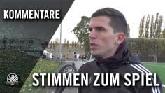 Die Stimmen zum Spiel (SV Empor Berlin – BFC Meteor 06, 3. Runde, Berliner Pokal der 1. Herren)