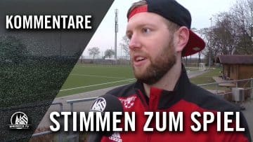 Die Stimmen zum Spiel (SV Fühlingen Chorweiler – VfR Sinnersdorf, Kreisliga C, Staffel 1)