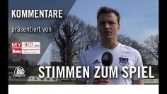 Die Stimmen zum Spiel | TuS Dassendorf – Wedeler TSV (Oberliga Hamburg) | Pra?sentiert von MY-BED.eu