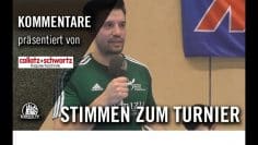 Die Stimmen zum Turnier | 10. Collatz+Schwartz Cup | Präsentiert von Collatz+Schwartz