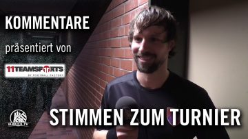 Die Stimmen zum Turnier (16. ETV-Laubvogel-Cup) |  präsentiert von 11TEAMSPORTS by FOOTBALL FACTORY