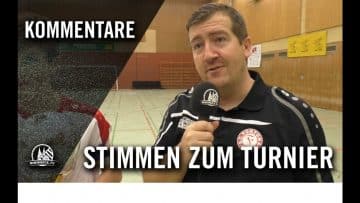 Die Stimmen zum Turnier | Fortuna Köln U13 (Jean Lörings Gedächtnis Hallencup)