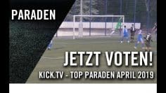 Die Top-Paraden im April | KICK.TV