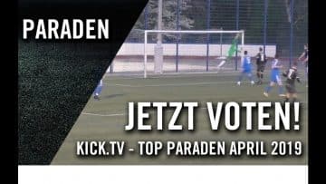Die Top-Paraden im April | KICK.TV