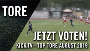 Die Top Tore im August | KICK.TV