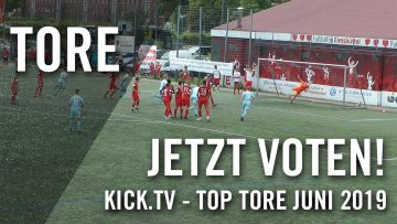 Die Top Tore im Juni | KICK.TV