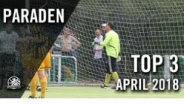 Drei Spielverderber | Die TOP Paraden April 2018