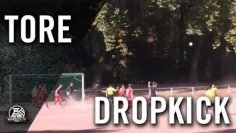 Dropkick-Tor von Vahdet Özbek (Firtinaspor Herne) | RUHRKICK.TV