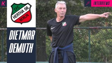Erfahrung pur für Hertha 06: Kult-Trainer Dietmar Demuth über die Mission Klassenerhalt!