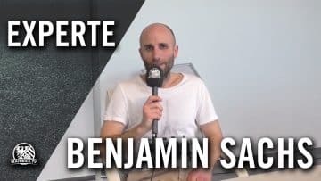 Experte Benjamin Sachs – Fußball früher vs. Fußball heute