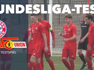 Großer Kampf der Eisernen | FC Bayern München U19 – 1.FC Union Berlin U19 (Testspiel)