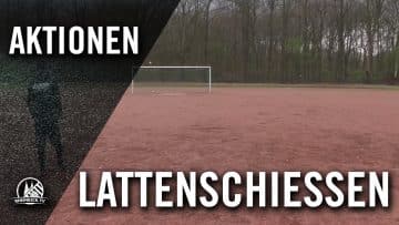 Lattenschießen – Alle Treffer 14/15 | RHEINKICK.TV