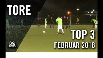 Mit Gewalt und Gefühl | Die TOP Tore Februar 2018