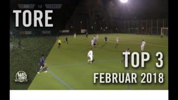 Nicht lange gefackelt! | Die TOP Tore Februar 2018