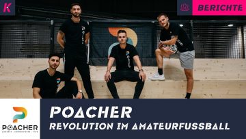 POACHER – Der neue Online Treffpunkt für alle Fußballer!
