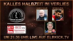 RE-LIVE: Kalles Halbzeit im Verlies mit Seyhmus Atug, Markus Walek und Marinus Bester