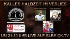 RE-LIVE: Kalles Halbzeit mit Dennis Tornieporth, Stefan Kohfahl und Lotto King Karl
