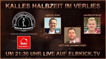 RE-LIVE: Kalles Halbzeit mit Michael Funk, Jan-Philipp Rose und Matthias Linnenbrügger