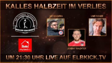 RE-LIVE: Kalles Halbzeit mit Mo Wadhwa, Jeremy Wachter und Uwe Rohde