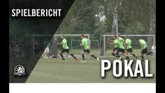 SSV Köpenick-Oberspree – BSC Rehberge (1. Runde, Pokal)