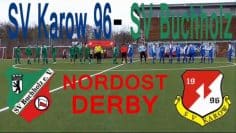 SV Karow 96 – SV Buchholz (Bezirksliga, Staffel 2) – Spielszenen | SPREEKICK.TV