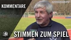 T. Heidbreder (BSC Rehberge) und D. Schneider (Stralau) – Die Stimmen zum Spiel (Rehberge – Stralau)