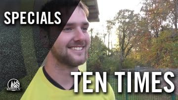 Ten Times mit Florian Beckers (FC Viktoria Gruhlwerk) | RHEINKICK.TV