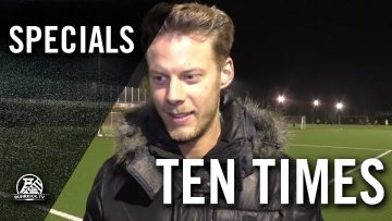 Ten Times mit Justin Kaiser (FC Blau-Gelb Überruhr) | RUHRKICK.TV
