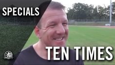 Ten Times mit Lars Mrosko (Trainer FC Internationale) | SPREEKICK.TV