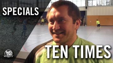 Ten Times mit Markus Nau (FC Eddersheim) | MAINKICK.TV
