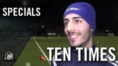 Ten Times mit Özgür Düzgünkaya (SG Köln-Worringen) | RHEINKICK.TV