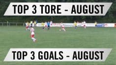 TOP 3 Tore – August 2016 | MAINKICK.TV