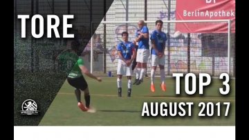 TOP 3 Tore – August 2017
